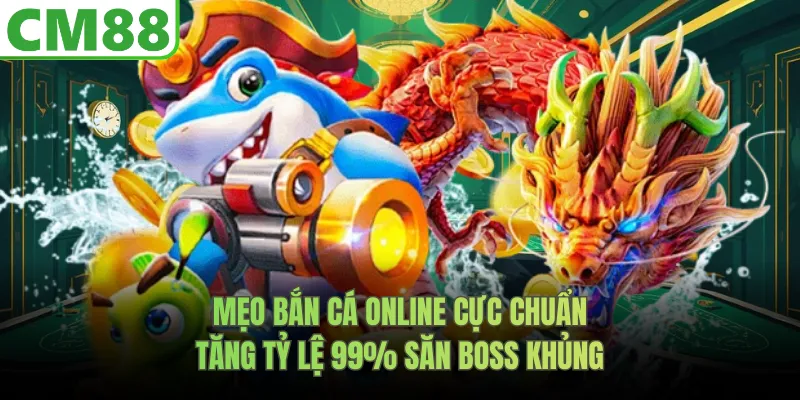 Mẹo bắn cá online